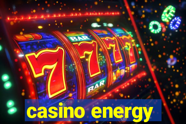 casino energy