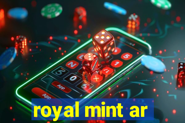 royal mint ar