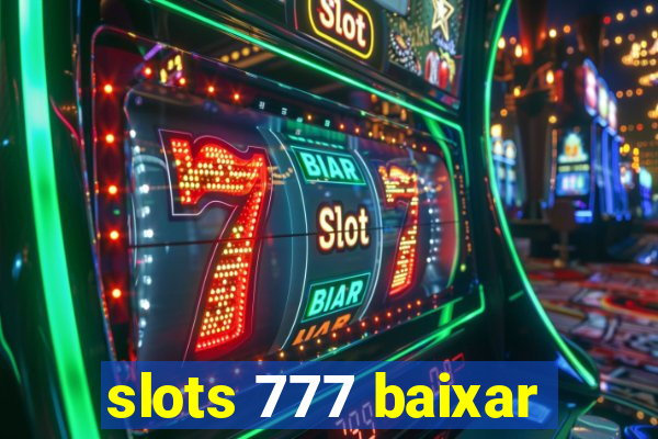 slots 777 baixar