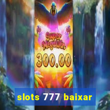 slots 777 baixar