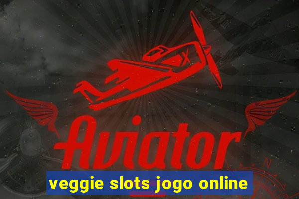 veggie slots jogo online