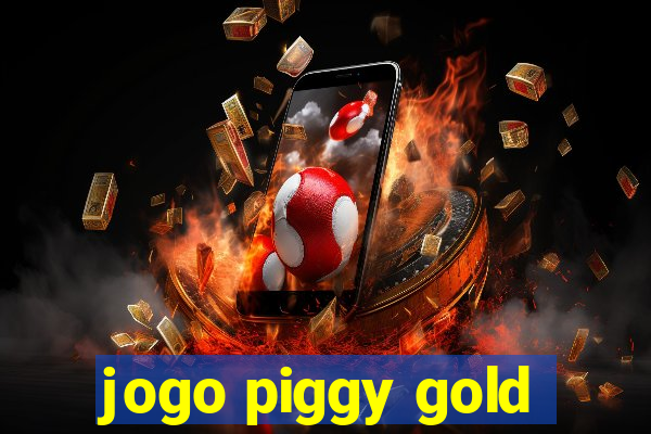 jogo piggy gold