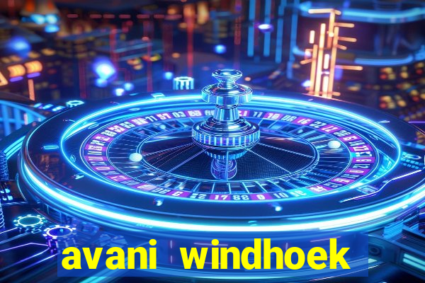 avani windhoek hotel and casino