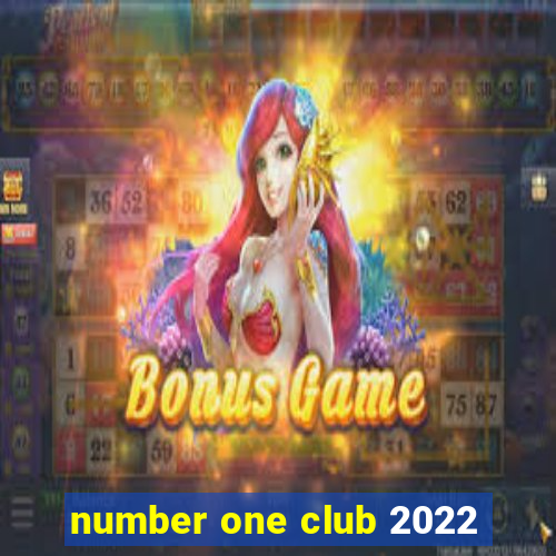 number one club 2022