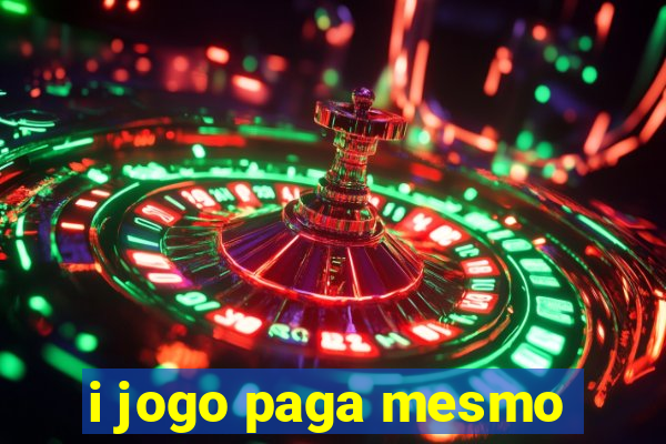 i jogo paga mesmo