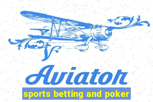 sports betting and poker