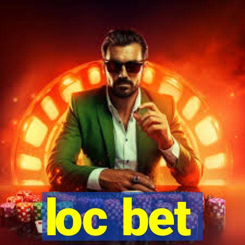 loc bet