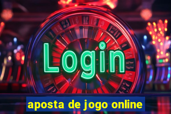 aposta de jogo online