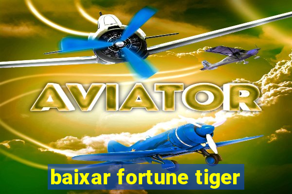 baixar fortune tiger