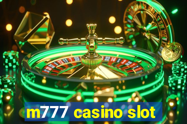 m777 casino slot