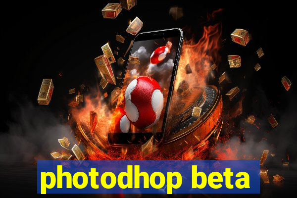 photodhop beta