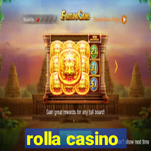 rolla casino