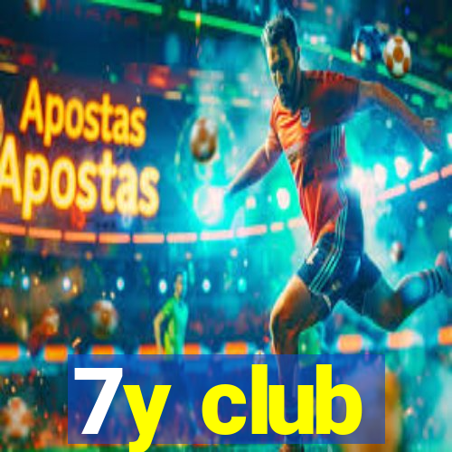 7y club