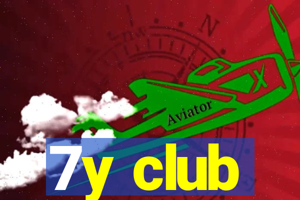 7y club