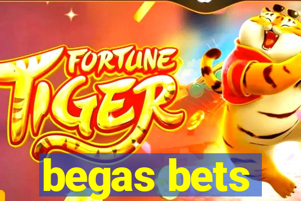 begas bets