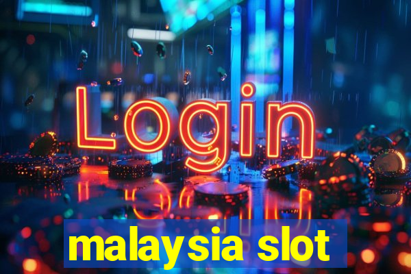 malaysia slot