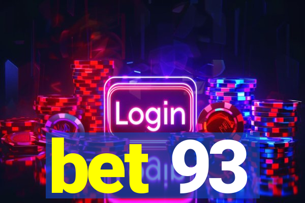 bet 93