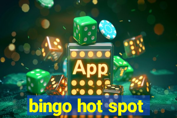 bingo hot spot