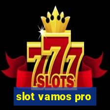 slot vamos pro