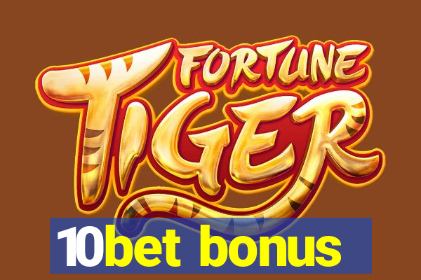 10bet bonus