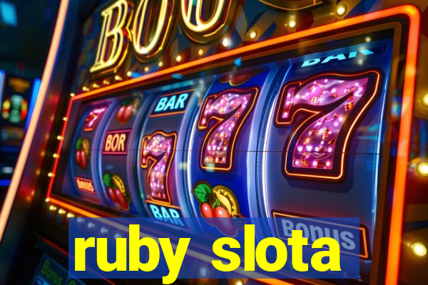 ruby slota