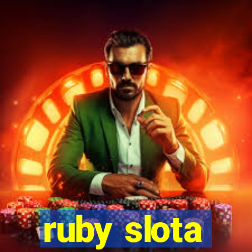 ruby slota