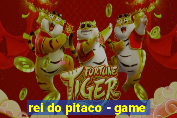 rei do pitaco - game