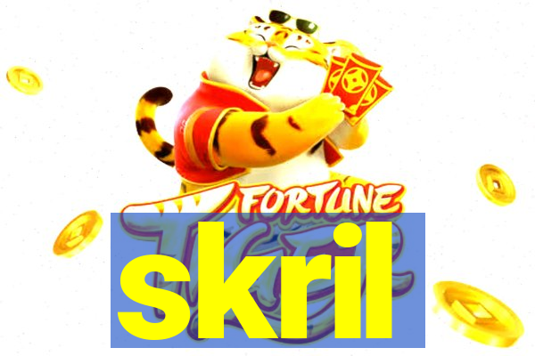 skril