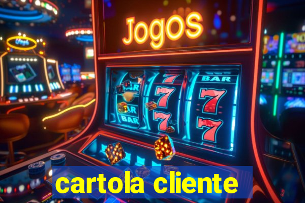 cartola cliente