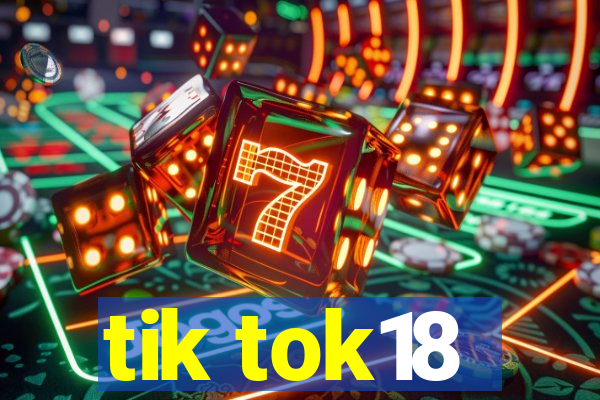 tik tok18