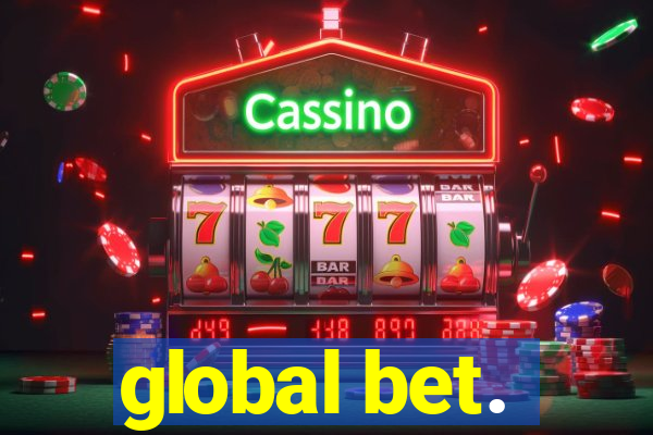 global bet.