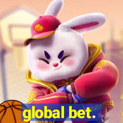 global bet.