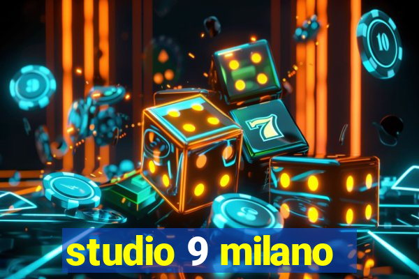 studio 9 milano