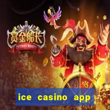 ice casino app download ios