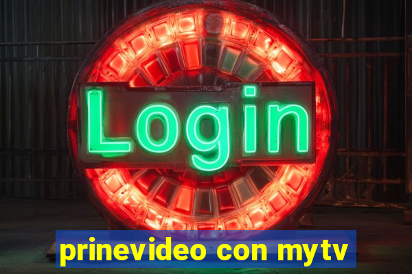 prinevideo con mytv