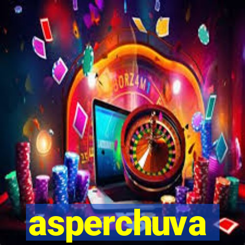 asperchuva