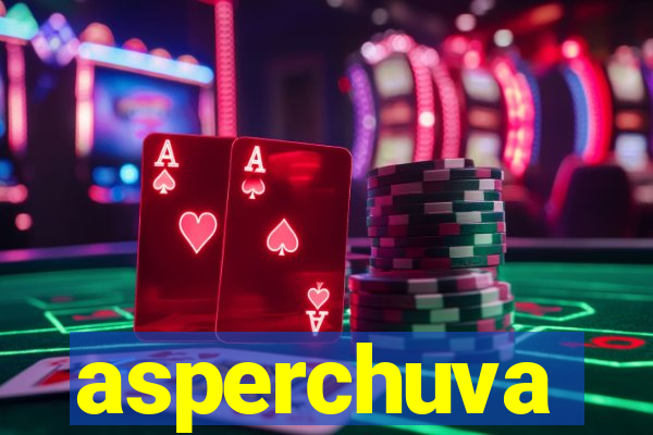 asperchuva