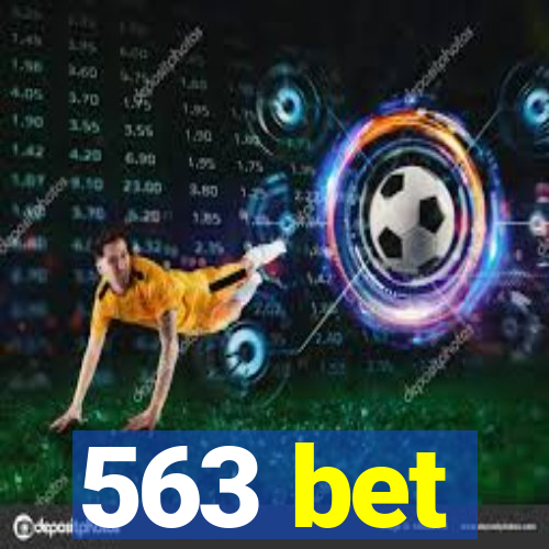 563 bet