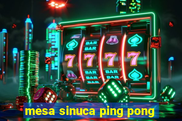 mesa sinuca ping pong