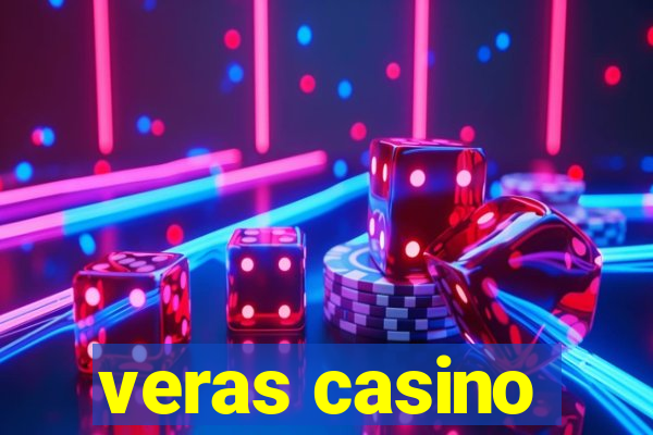 veras casino