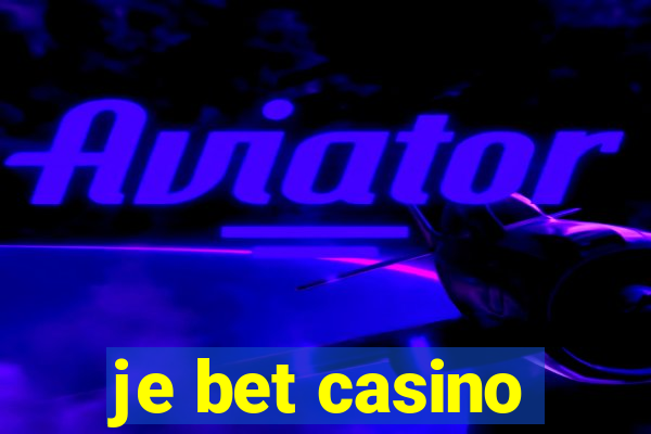 je bet casino