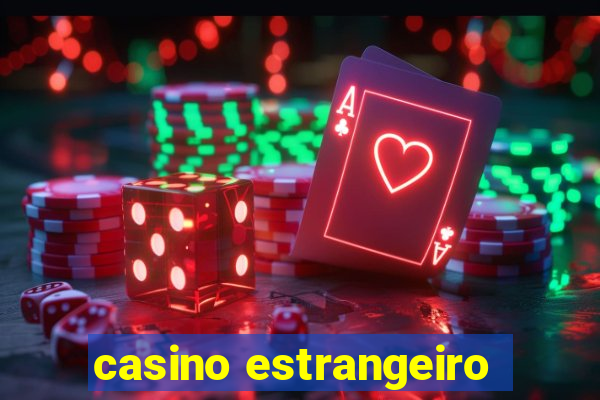 casino estrangeiro