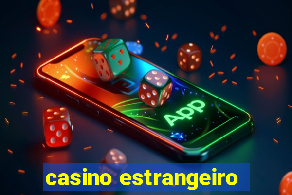 casino estrangeiro