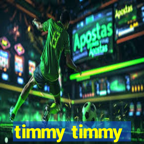 timmy timmy