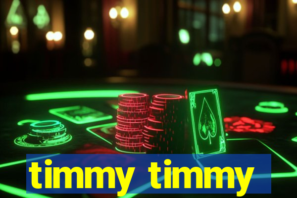 timmy timmy