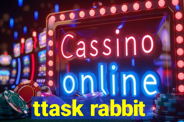 ttask rabbit