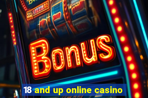 18 and up online casino