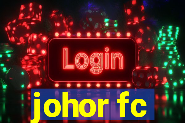 johor fc