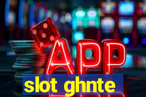 slot ghnte