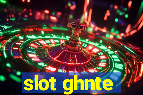 slot ghnte